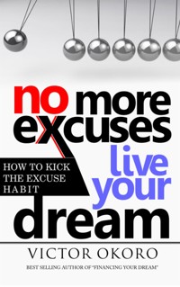 No More Excuses - Victor Okoro - E-Book