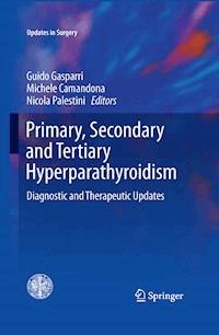 Primary, Secondary and Tertiary Hyperparathyroidism -  - E-Book