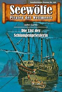 Seewölfe - Piraten der Weltmeere 230 - John Curtis - E-Book