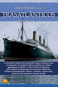 Breve historia de los trasatlánticos - Víctor San Juan - E-Book