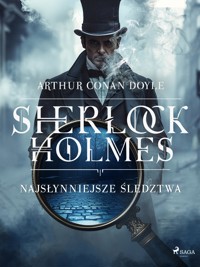 Sherlock Holmes: najsłynniejsze śledztwa - Arthur Conan Doyle - E-Book