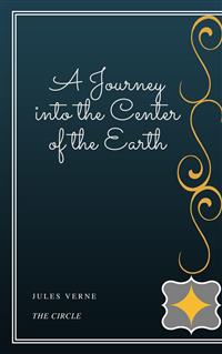 A Journey into the Center of the Earth - Jules Verne. - E-Book