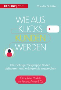 Wie aus Klicks Kunden werden - Claudia Schiffer - E-Book