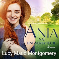 Ania na uniwersytecie - Lucy Maud Montgomery - Hörbuch