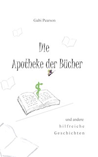 Die Apotheke der Bücher - Gabi Pearson - E-Book