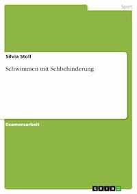 Schwimmen mit Sehbehinderung - Silvia Stoll - E-Book