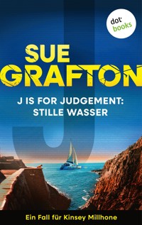 J is for Judgement: Stille Wasser - Sue Grafton - E-Book