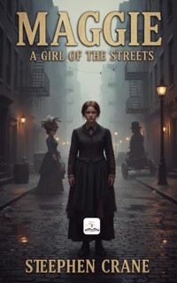 Maggie - Stephen Crane - E-Book