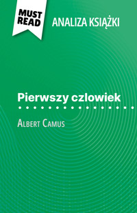 Pierwszy czlowiek książka Albert Camus (Analiza książki) - Eloïse Murat - E-Book