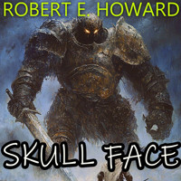 Skull-Face - Robert E. Howard - Hörbuch