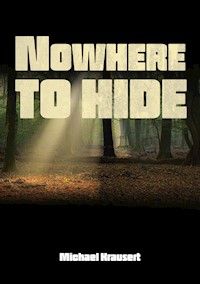 Nowhere to hide - Michael Krausert - E-Book