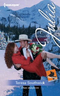 Días mágicos - Teresa Southwick - E-Book