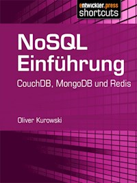 NoSQL Einführung - Oliver Kurowski - E-Book