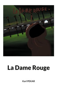 La Dame Rouge - Karl Pekar - E-Book