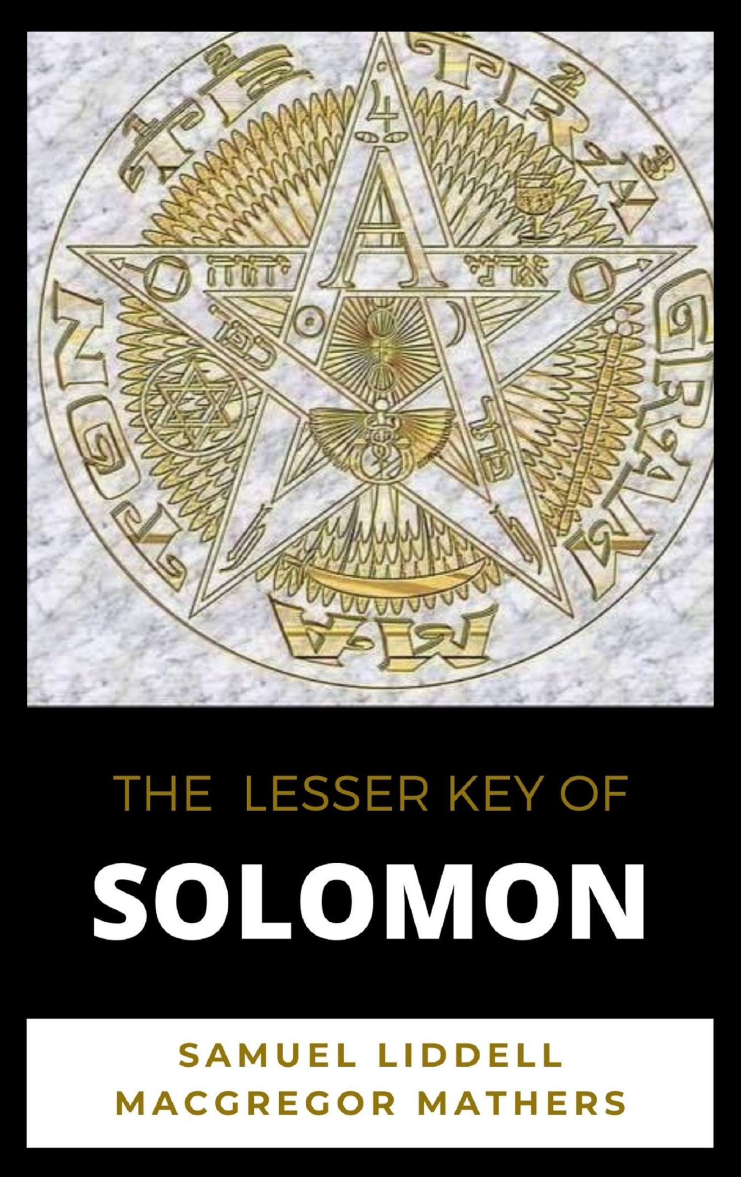 The Lesser Key of Solomon - Samuel Liddell - E-Book