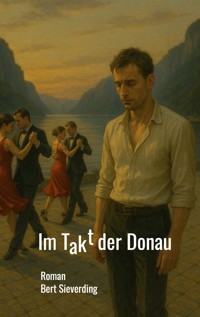 Im Takt der Donau - Bert Sieverding - E-Book