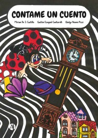 Contame un cuento - Mirian J. De Castillo - E-Book