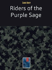 Riders of the Purple Sage - Zane Grey - E-Book