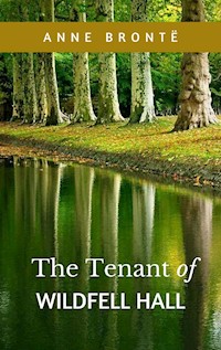 The Tenant of Wildfell Hall - Anne Bronte - E-Book