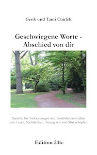 Geschwiegene Worte - Abschied von dir - Gerik Chirlek - E-Book