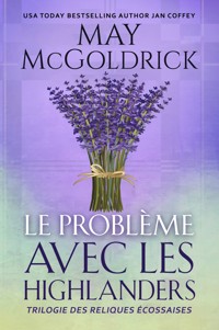 Le Problème Avec les Highlanders - May McGoldrick - E-Book