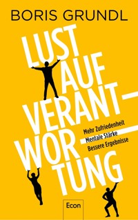 Lust auf Verantwortung - Boris Grundl - E-Book