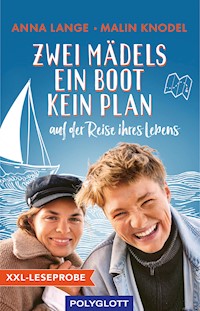 XXL-Leseprobe: Zwei Mädels, ein Boot, kein Plan - Anna Lange - kostenlos E-Book
