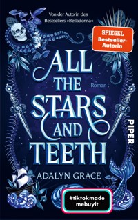 All the Stars and Teeth - Adalyn Grace - E-Book