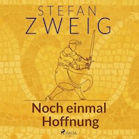 Noch einmal Hoffnung - Zweig Stefan - Hörbuch