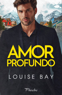 Amor profundo - Louise Bay - E-Book