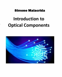 Introduction to Optical Components - Simone Malacrida - E-Book
