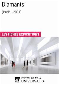 Diamants (Paris - 2001) - Encyclopaedia Universalis - E-Book