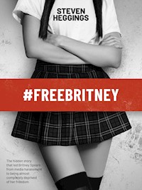 #FreeBritney - Steven Heggings - E-Book