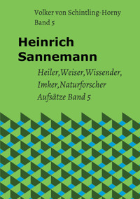 Heinrich Sannemann Band 5 - Volker von Schintling-Horny - E-Book