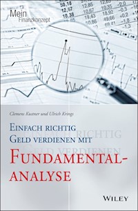 Einfach richtig Geld verdienen mit Fundamentalanalyse - Clemens Kustner - E-Book
