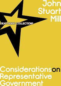 Considerations on Representative Government - John Stuart Mill - E-Book