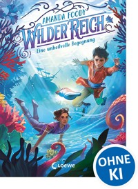 WilderReich (Band 2) - Eine unheilvolle Begegnung - Amanda Foody - E-Book