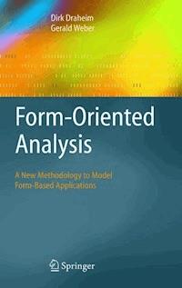 Form-Oriented Analysis - Dirk Draheim - E-Book
