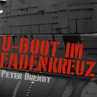 U-Boot im Fadenkreuz (Ungekürzt) - Peter Brendt - Hörbuch