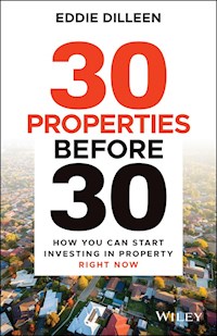 30 Properties Before 30 - Eddie Dilleen - E-Book