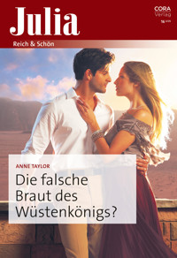 Die falsche Braut des Wüstenkönigs? - Anne Taylor - E-Book