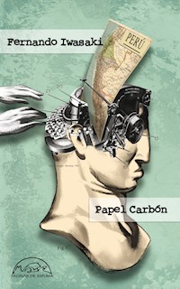Papel Carbón - Fernando Iwasaki - E-Book