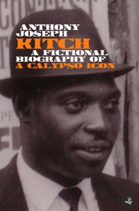 Kitch - Anthony Joseph - E-Book