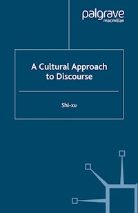 A Cultural Approach to Discourse - S. xu - E-Book