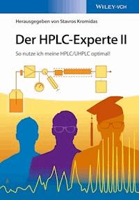 Der HPLC-Experte II - Stavros Kromidas - E-Book