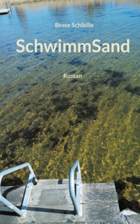 SchwimmSand - Beate Schibille - E-Book