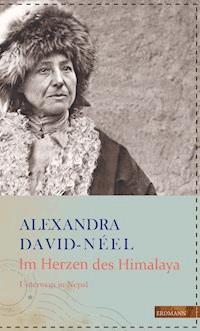 Im Herzen des Himalaya - Alexandra David-Néel - E-Book
