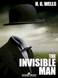 The Invisible Man - H G Wells - E-Book