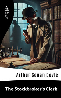 The Stockbroker's Clerk - Arthur Conan Doyle - E-Book