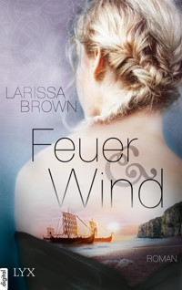 Feuer und Wind - Larissa Brown - E-Book